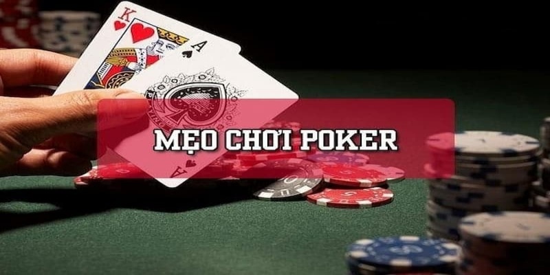 Mẹo khi chơi Poker 78win bạn cần biết